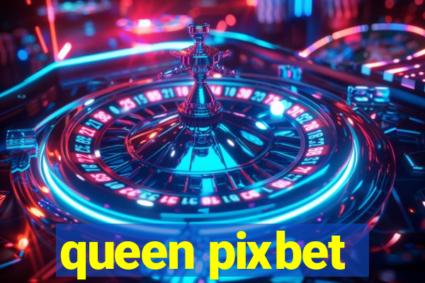 queen pixbet